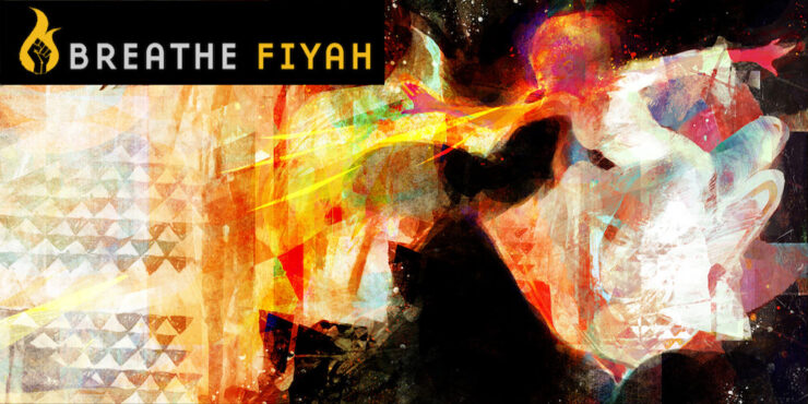 Breathe FIYAH