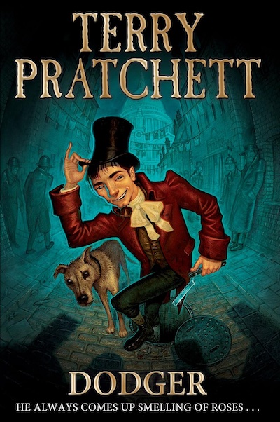 Cover of Terry Pratchett's Dodger, showing the title character entering or exiting a manhole in a dark street, tipping his high hat, and holding a blade, with a dog by his side.