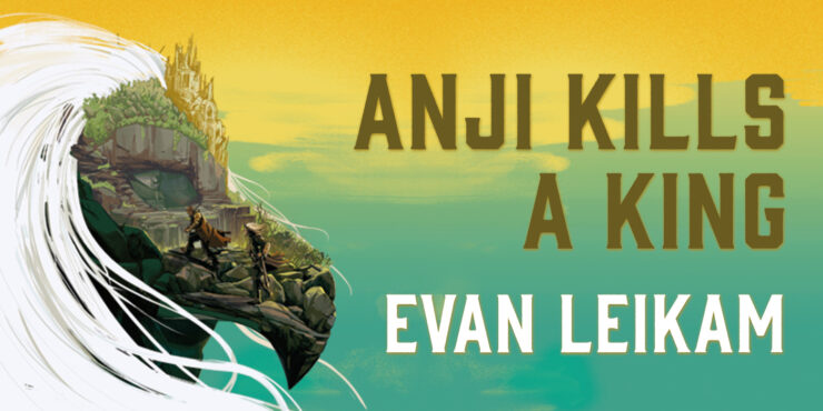 Excerpts from Anji Kills A King by Evan Leikam