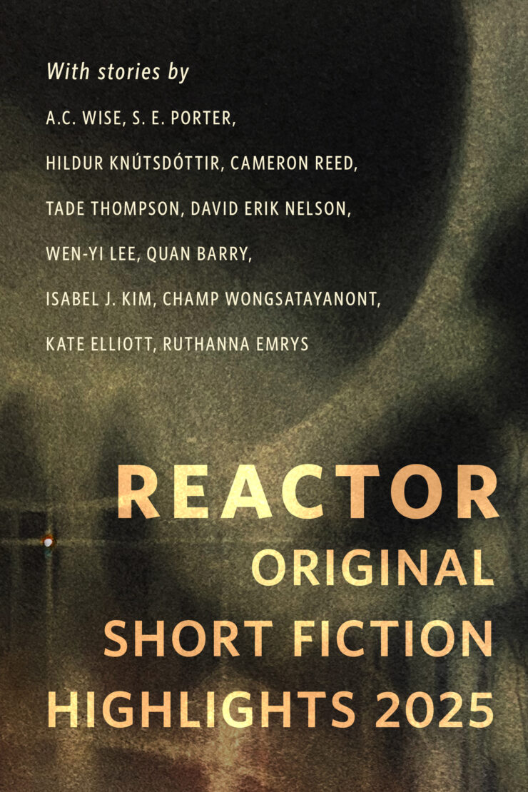 Cover for Reactor Short Fiction Highlights 2025 bundle!