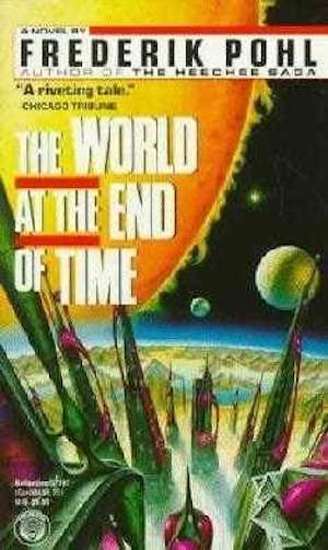 Cover of The World at the End of Time by Frederik Pohl