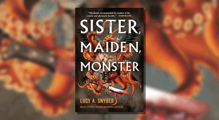 Cover of Sister, Maiden, Monster by Lucy A Snyder
